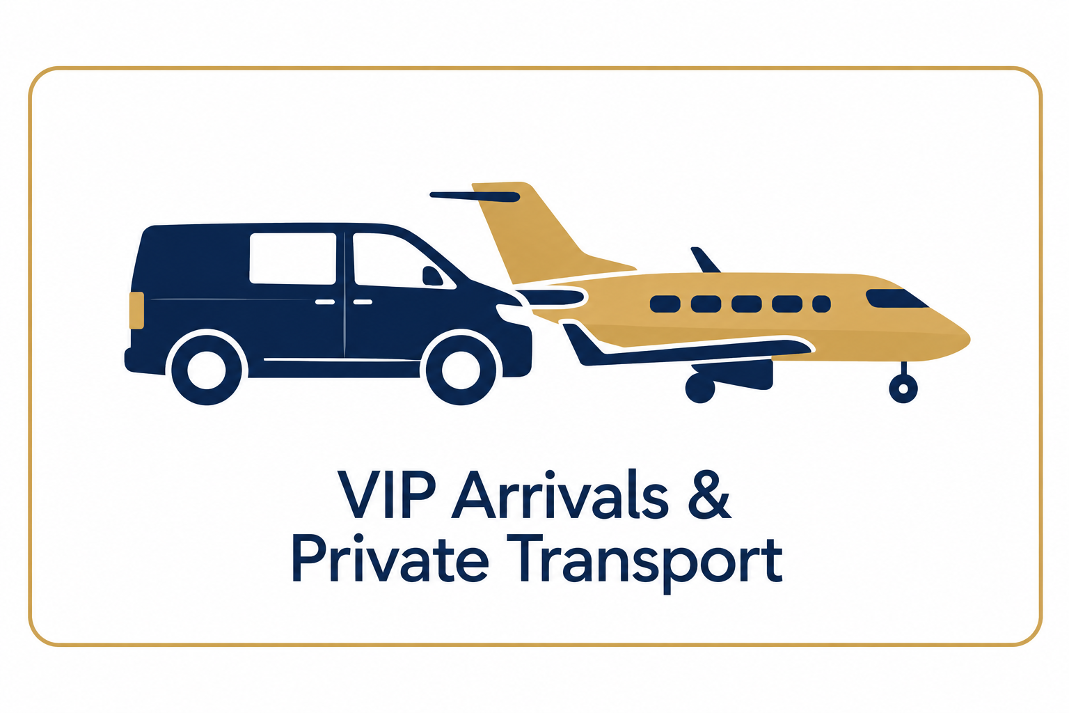 VIP Arrivals & Private Transport
